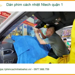 Cửa Hàng Dán Phim Cách Nhiệt Ntech Ô Tô quận 1 - Giá Tốt TPHCM