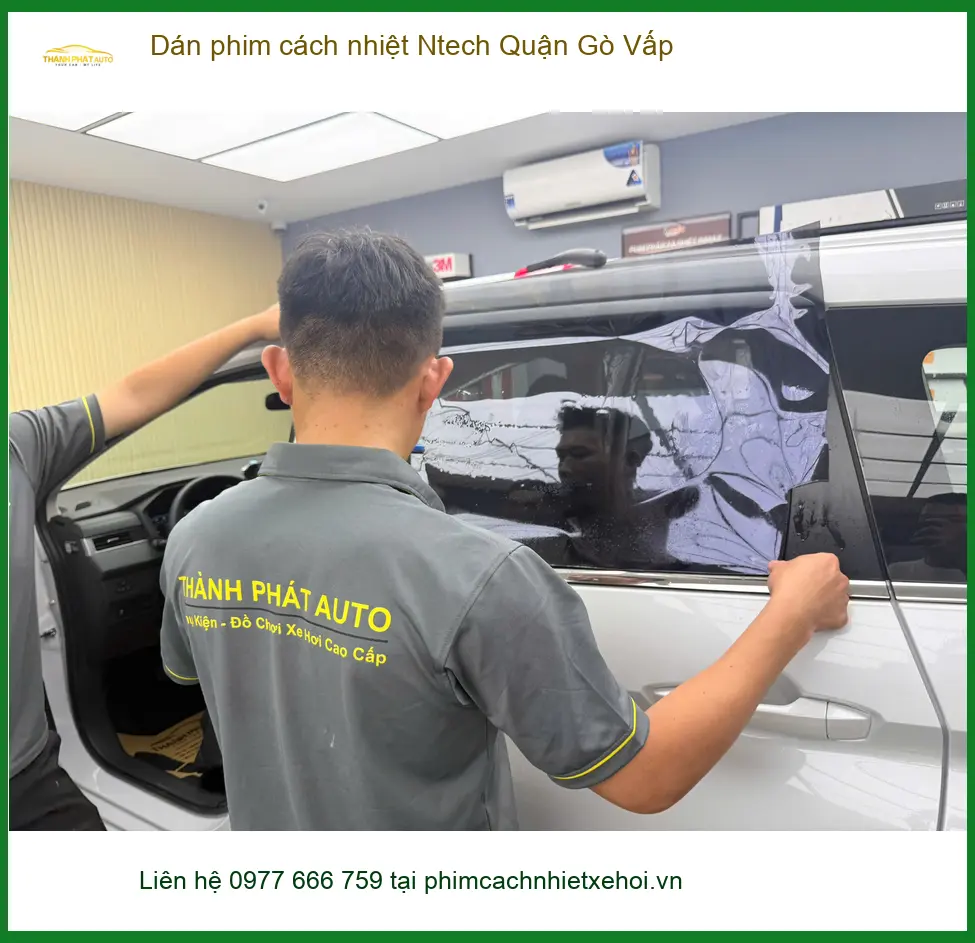 Nơi Dán Phim Cách Nhiệt Ô Tô Ntech Quận Gò Vấp - Giá Tốt TPHCM