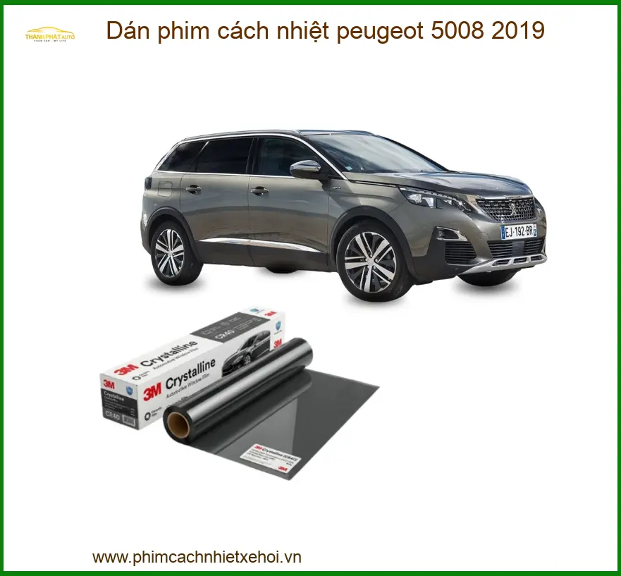 Dán Phim Cách Nhiệt Peugeot 5008 2019 - Trung Tâm Thi Công Uy Tín & Chuyên Nghiệp TPHCM
