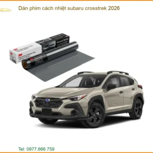 Dán Phim Cách Nhiệt Subaru Crosstrek 2026 - Trung Tâm Thi Công Uy Tín TPHCM