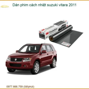 Dán phim cách nhiệt Suzuki Vitara 2011 - Địa Chỉ Lắp Đặt Chính Hãng TPHCM