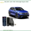 Dán Phim Cách Nhiệt Volkswagen Tiguan 2023 - Trung Tâm Lắp Đặt Uy Tín TPHCM