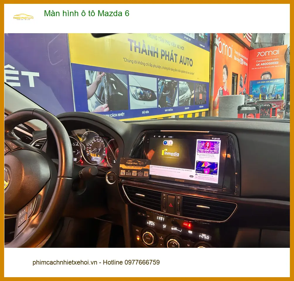 Anh Tùng lắp màn hình ô tô Mazda 6 tại Quận 5 để nâng tầm trải nghiệm lái xe ảnh thực tế 2
