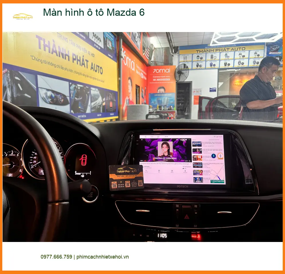 Anh Tùng lắp màn hình ô tô Mazda 6 tại Quận 5 để nâng tầm trải nghiệm lái xe ảnh thực tế 3