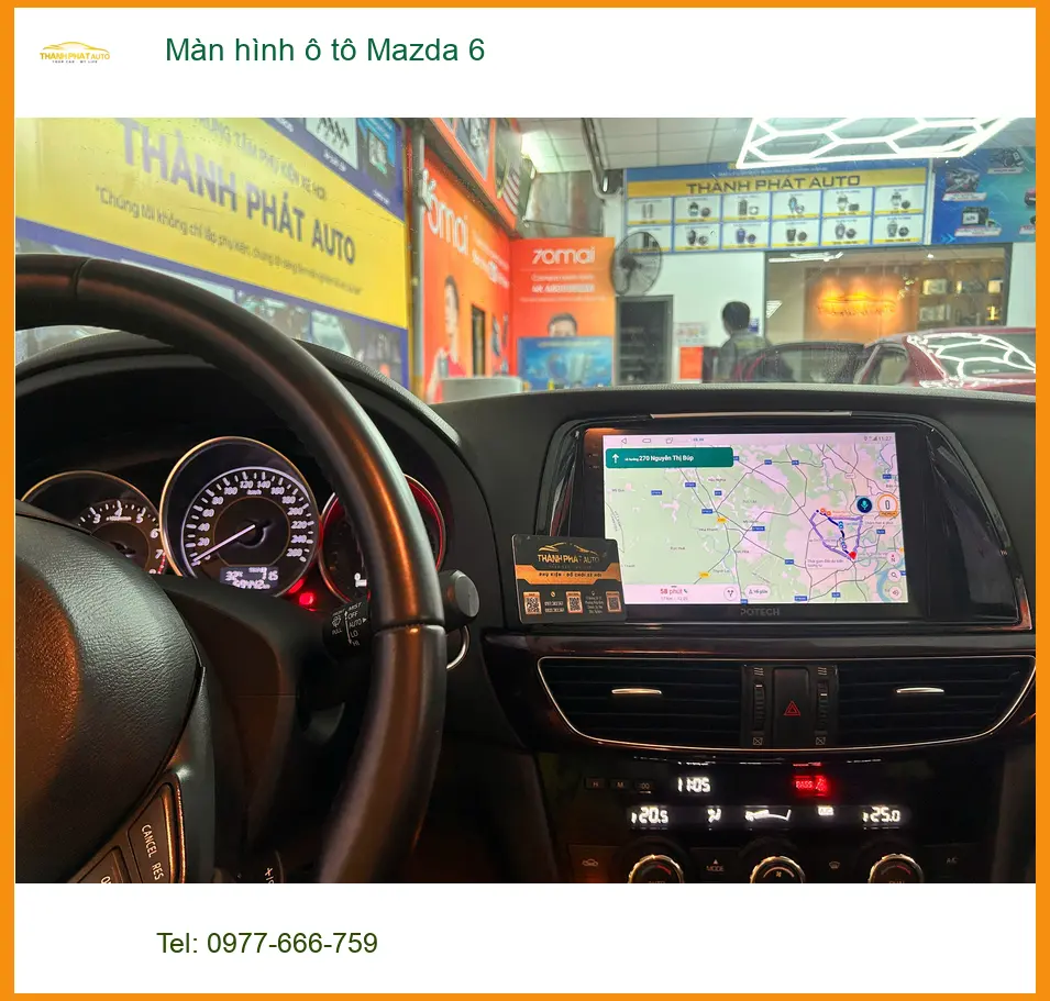 Anh Duy lắp màn hình ô tô Mazda 6 tại Quận Thủ Đức để trải nghiệm công nghệ mới ảnh thực tế 2