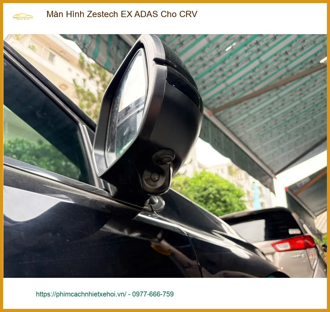 Anh Quang lắp Màn Hình Zestech EX ADAS cho xe CRV tại Quận 10 để nâng tầm công nghệ ảnh thực tế 2