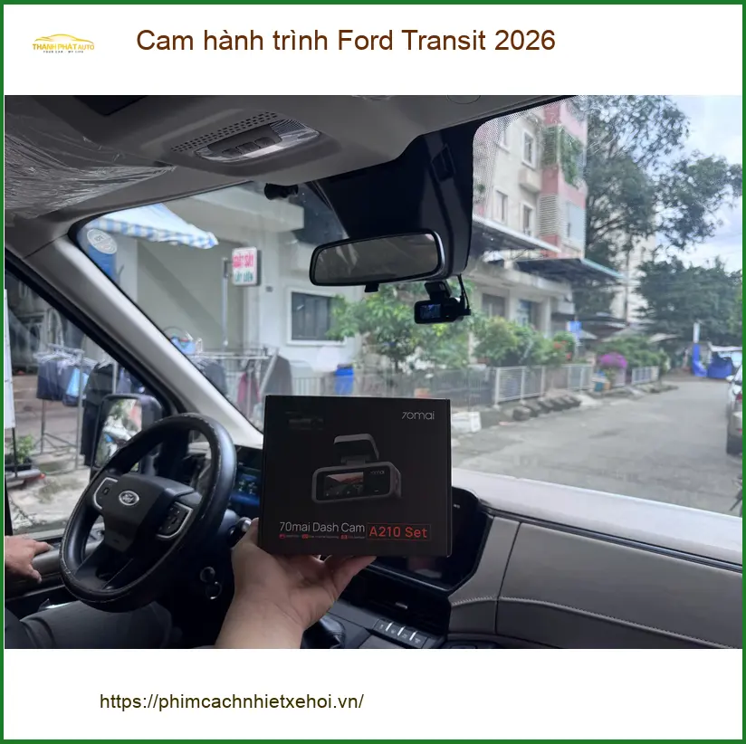 Anh Khang lắp cam hành trình Ford Transit 2026 tại Quận 9 để an tâm khi di chuyển ảnh thực tế 2