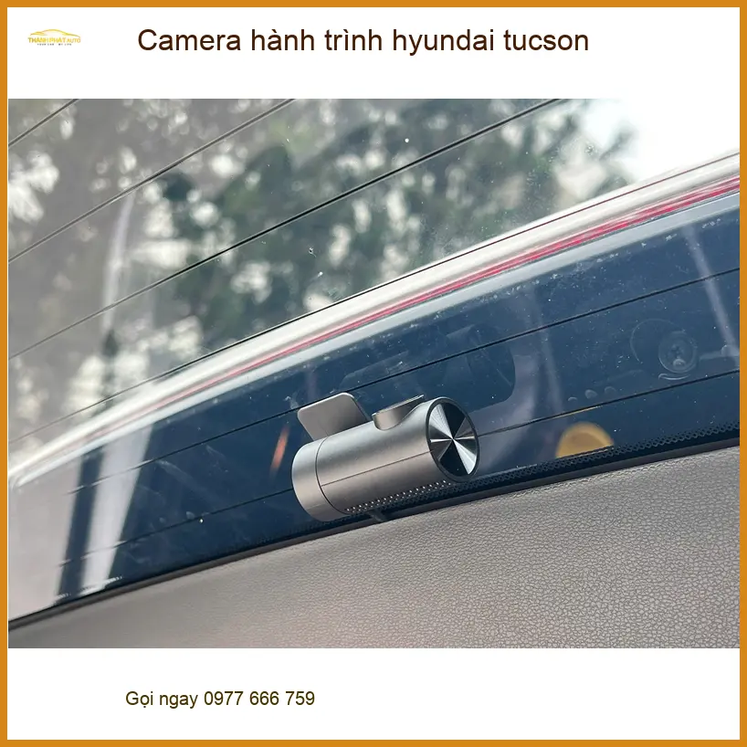 Chị Thanh lắp Camera hành trình Hyundai Tucson Quận 9 để yên tâm hơn khi di chuyển ảnh thực tế 3