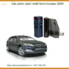 Dán phim cách nhiệt Ford Mondeo 2009 - Địa Chỉ Lắp Đặt Uy Tín TPHCM