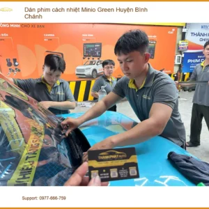 Nơi Dán Phim Cách Nhiệt Minio Green Ô Tô H. Bình Chánh - Giá Tốt TPHCM