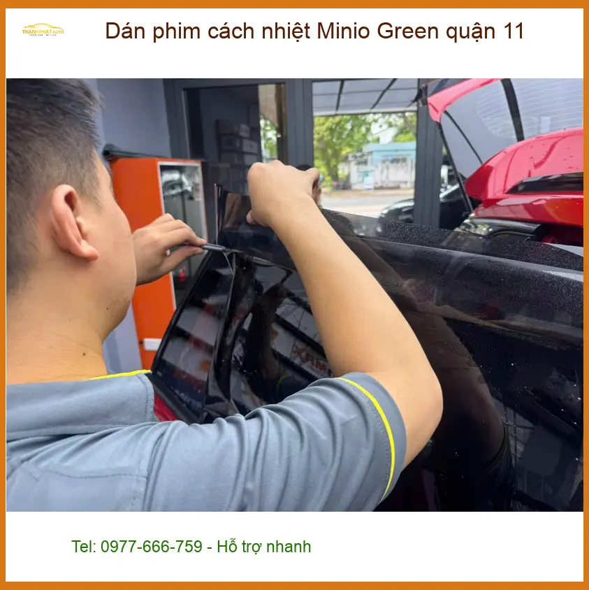 Nơi Dán Phim Cách Nhiệt Ô Tô phim cách nhiệt Minio Green quận 11 - Giá Tốt TPHCM ảnh thực tế 2