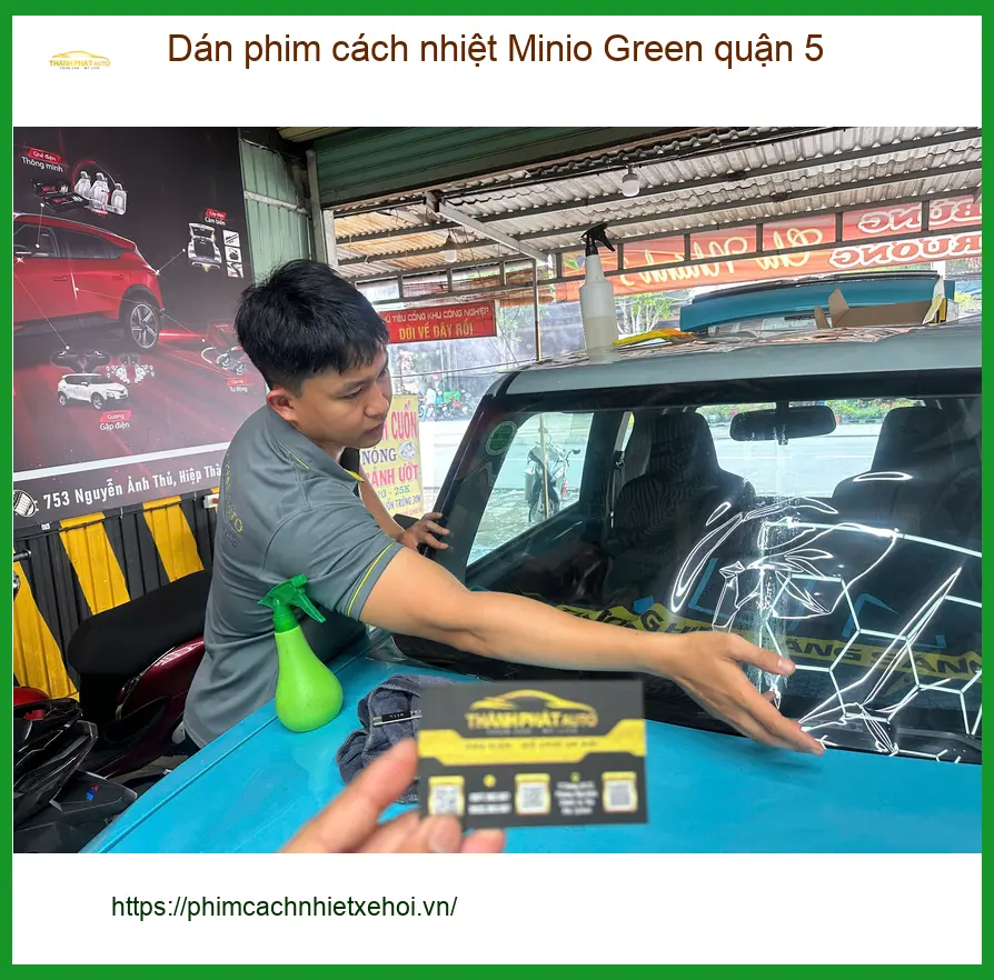 Trung Tâm Dán Phim Cách Nhiệt Ô Tô Minio Green quận 5 - Giá Tốt TPHCM ảnh thực tế 2
