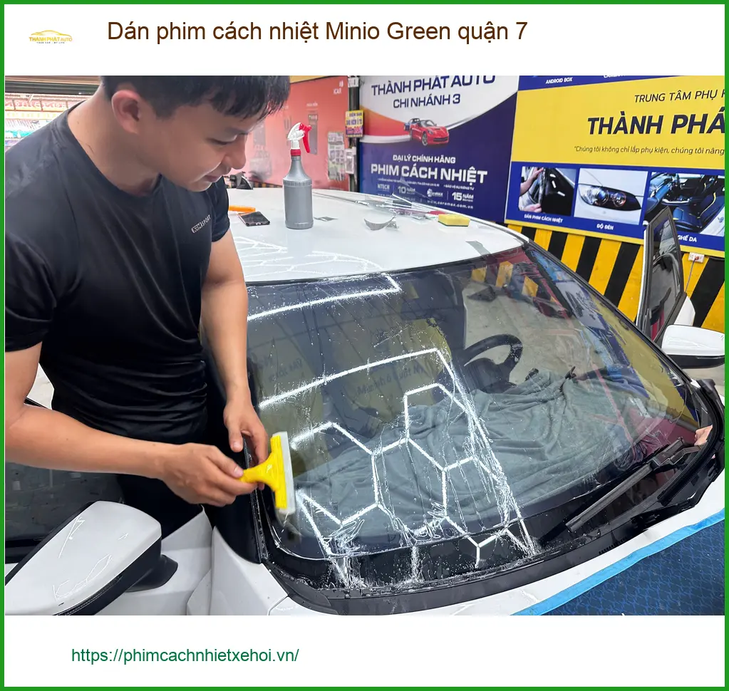 Trung Tâm Dán Phim Cách Nhiệt Minio Green tại Quận 7 - Thi Công Chuyên Nghiệp
