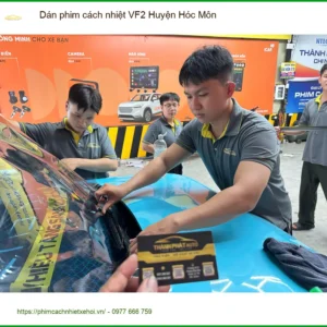 Nơi Dán Phim Cách Nhiệt Ô Tô Huyện Hóc Môn - Gắn Nhanh Trong Ngày