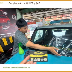Trung Tâm Dán Phim Cách Nhiệt Ô Tô phim cách nhiệt VF2 quận 5 - Thi Công Chuyên Nghiệp