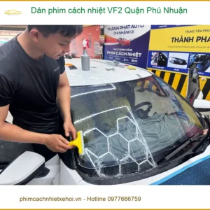 Trung Tâm Dán Phim Cách Nhiệt Ô Tô VF2 Quận Phú Nhuận - Thi Công Chuyên Nghiệp