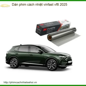 Dán Phim Cách Nhiệt Ô Tô VinFast VF8 2025 - Địa Chỉ Lắp Đặt Chính Hãng Giá Tốt TPHCM