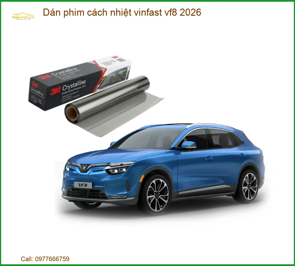Dán Phim Cách Nhiệt Vinfast VF8 2026 - Địa Chỉ Lắp Đặt Uy Tín TPHCM