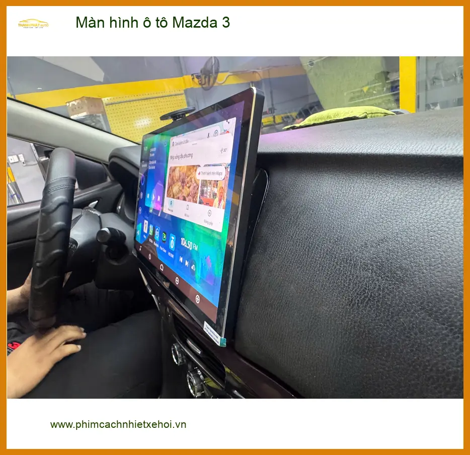 Chị Thảo nâng cấp màn hình ô tô Mazda 3 tại Quận 9 vì màn zin không còn mượt ảnh thực tế 4
