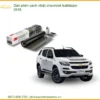 Dán phim cách nhiệt Chevrolet Trailblazer 2018 - Trung Tâm Lắp Đặt Uy Tín TPHCM