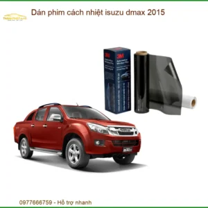 Dán Phim Cách Nhiệt Isuzu Dmax 2015 - Trung Tâm Lắp Đặt Uy Tín TPHCM