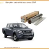 Dán Phim Cách Nhiệt Isuzu Dmax 2017 - Trung Tâm Thi Công Chính Hãng TPHCM
