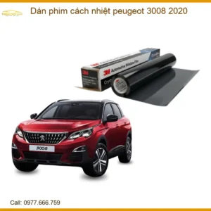 Dán Phim Cách Nhiệt Peugeot 3008 2020 - Trung Tâm Thi Công Chính Hãng TPHCM