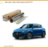 Dán Phim Cách Nhiệt Suzuki Swift 2018 - Trung Tâm Lắp Đặt Chính Hãng TPHCM