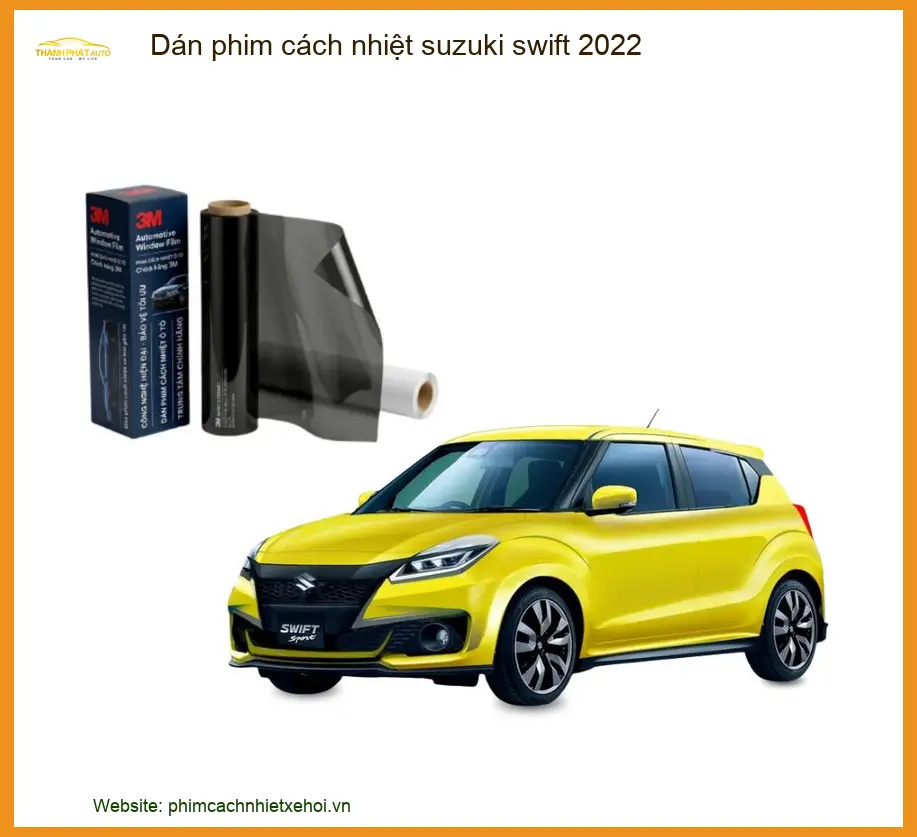 Dán Phim Cách Nhiệt Suzuki Swift 2022 - Trung Tâm Thi Công Uy Tín TPHCM