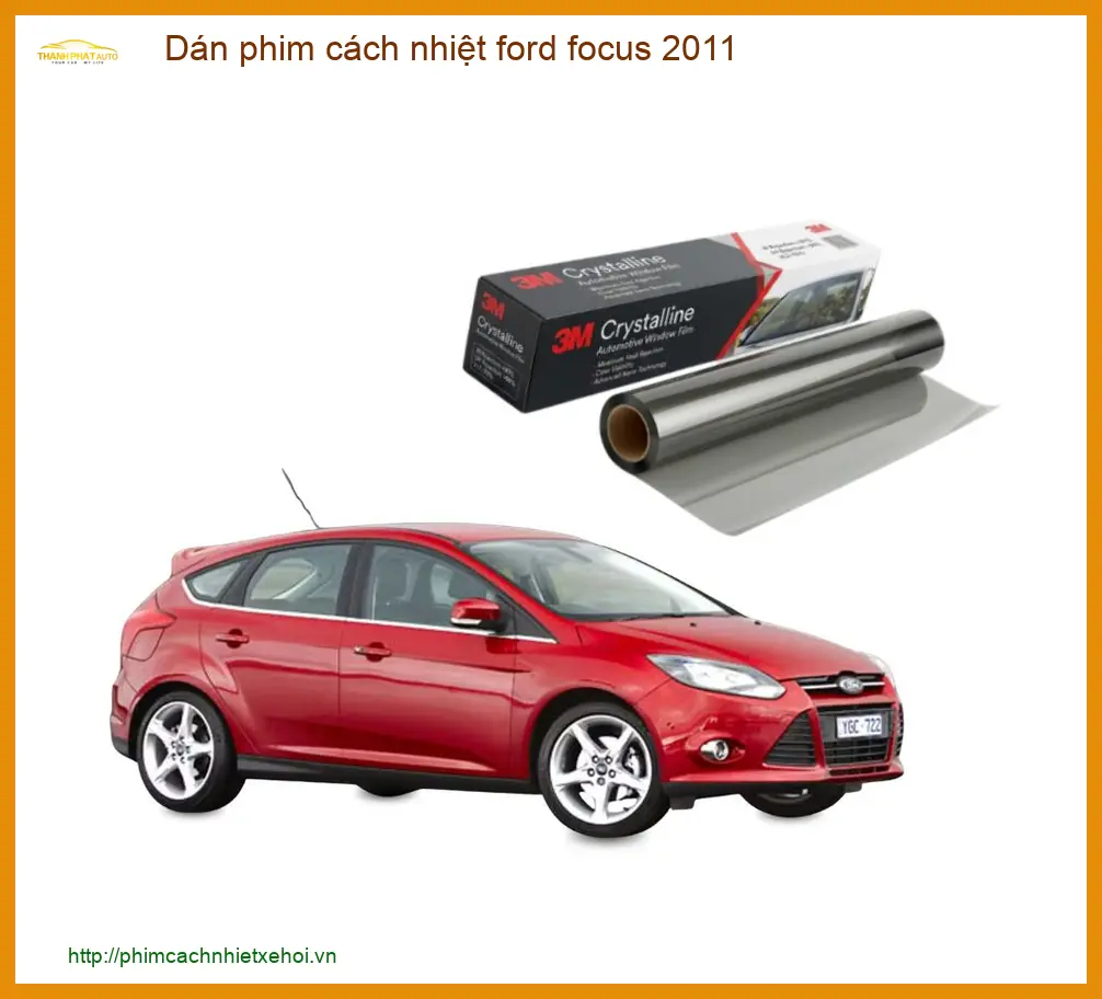 Dán Phim Cách Nhiệt Ford Focus 2011 - Địa Chỉ Lắp Đặt Giá Tốt TPHCM