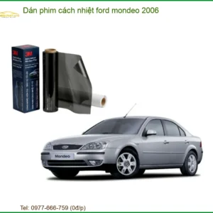 Dán Phim Cách Nhiệt Ford Mondeo 2006 Cao Cấp - Địa Chỉ Lắp Đặt Chính Hãng TPHCM