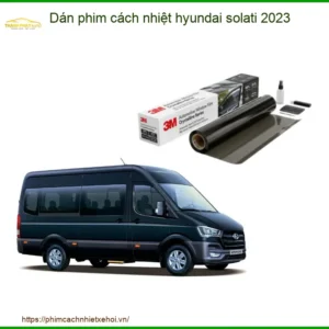 Dán Phim Cách Nhiệt Hyundai Solati 2023 - Trung Tâm Thi Công Chính Hãng TPHCM