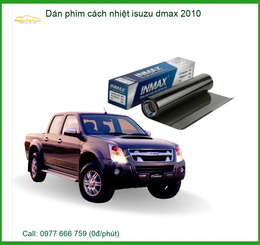 Dán phim cách nhiệt Isuzu Dmax 2010 - Trung Tâm Thi Công Uy Tín TPHCM