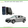 Dán Phim Cách Nhiệt Ô Tô Mazda 3 2013 - Trung Tâm Lắp Đặt Uy Tín TPHCM