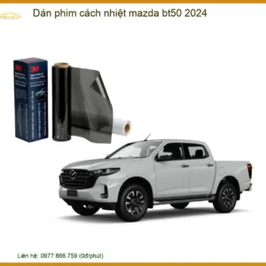 Dán Phim Cách Nhiệt Mazda BT50 2024 - Trung Tâm Thi Công Uy Tín TPHCM