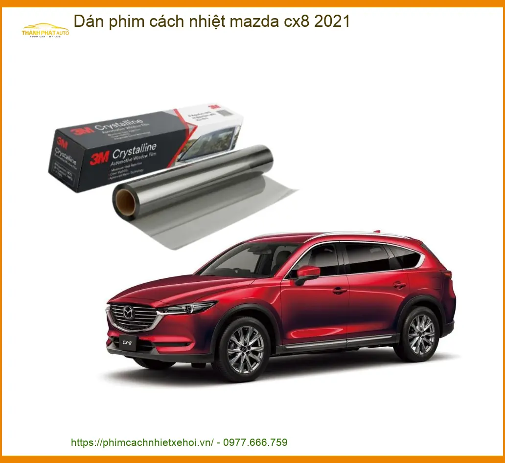 Dán Phim Cách Nhiệt Cao Cấp Mazda CX8 2021 - Trung Tâm Uy Tín TPHCM