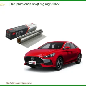 Dán Phim Cách Nhiệt Xe MG MG5 2022 - Trung Tâm Lắp Đặt Uy Tín TPHCM