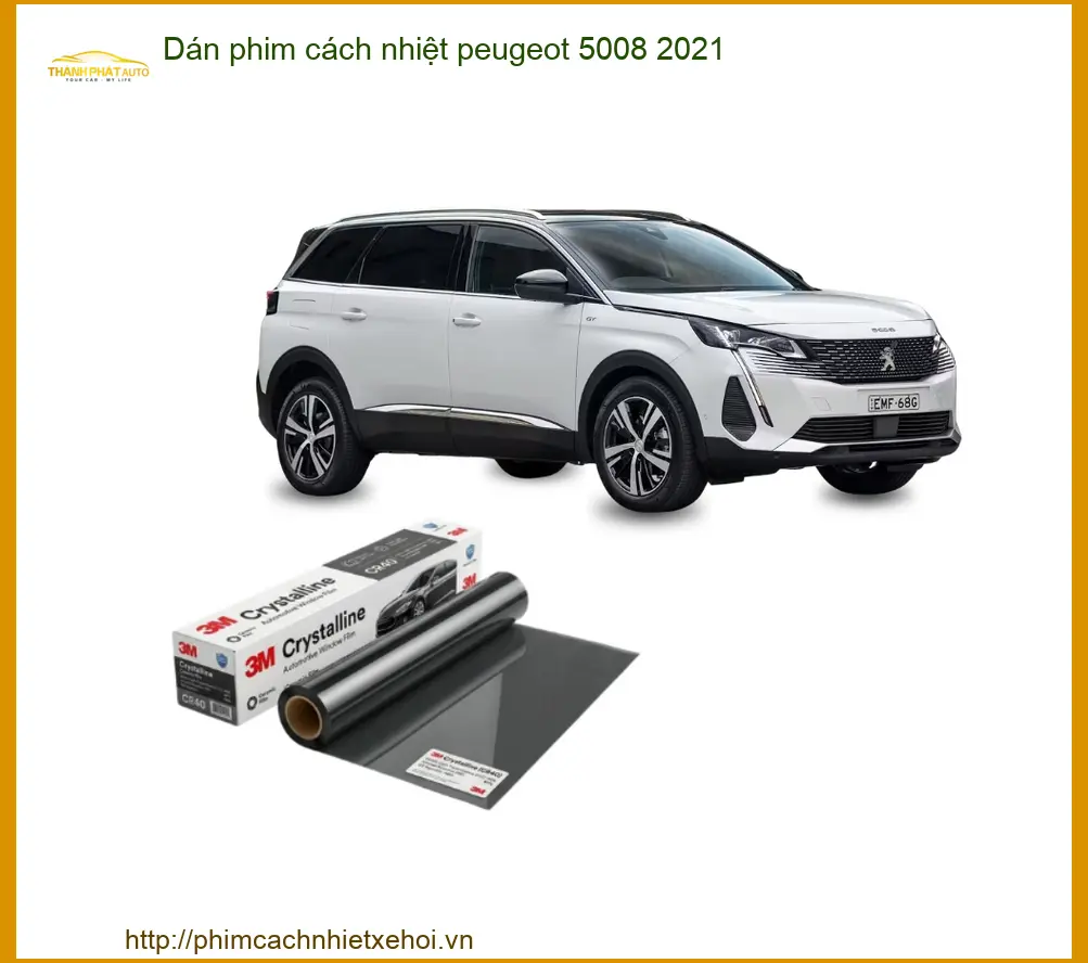 Dán Phim Cách Nhiệt Peugeot 5008 2021 - Trung Tâm Lắp Đặt Uy Tín TPHCM