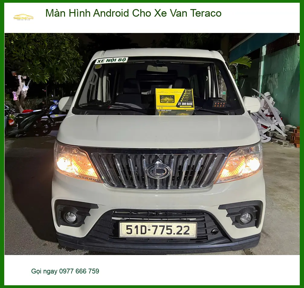 Chú Minh nâng cấp Màn Hình Android cho Xe Van Teraco Quận Thủ Đức