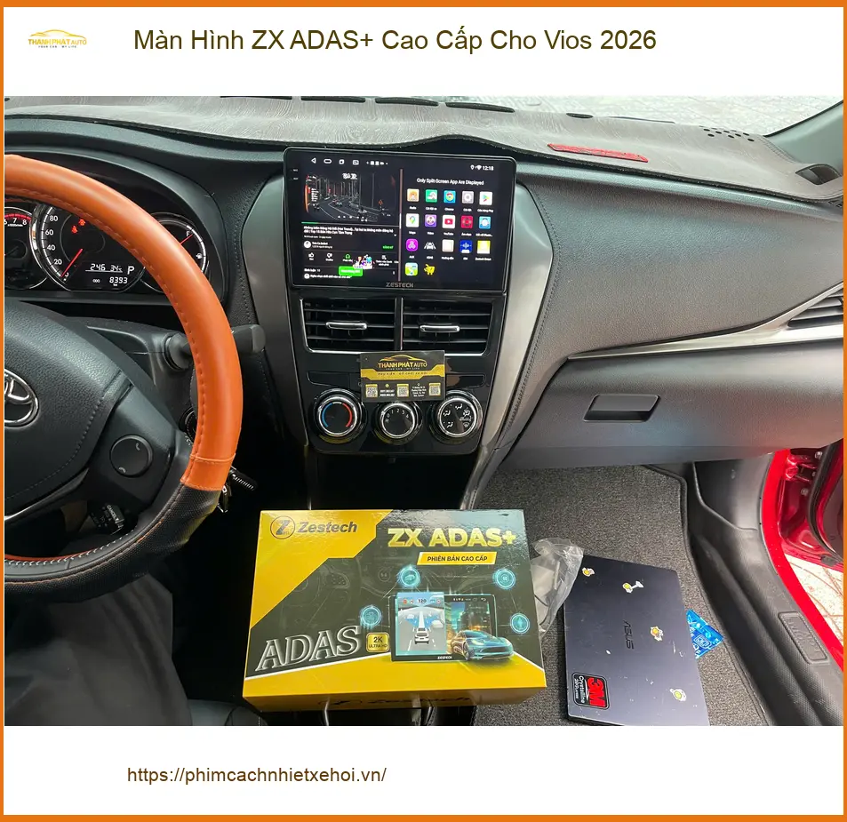 Anh Minh lắp Màn Hình ZX ADAS+ Cao Cấp cho Vios 2026 tại Quận 9 để lái xe an toàn hơn