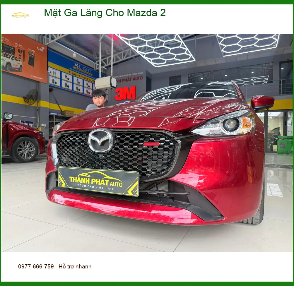 Chị Thảo nâng cấp Mặt Ga Lăng cho Mazda 2 tại Quận 9 tạo diện mạo mới